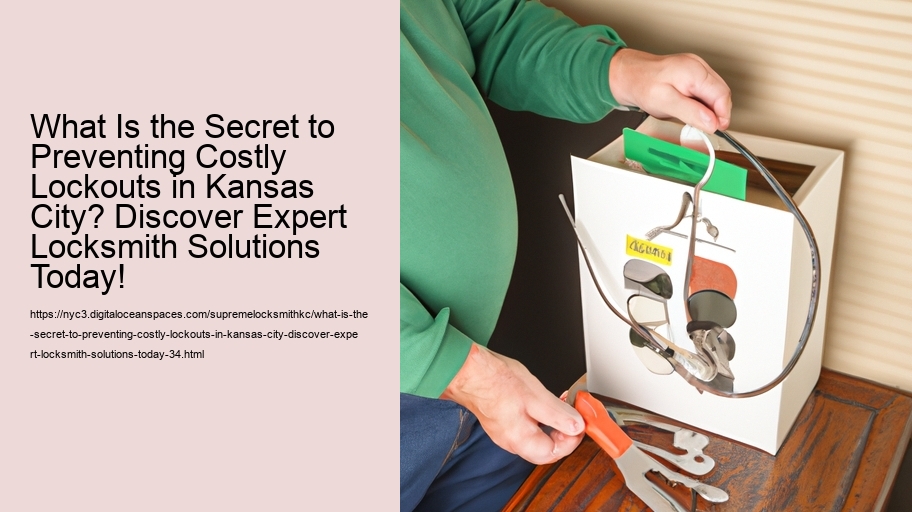 What Is the Secret to Preventing Costly Lockouts in Kansas City? Discover Expert Locksmith Solutions Today!