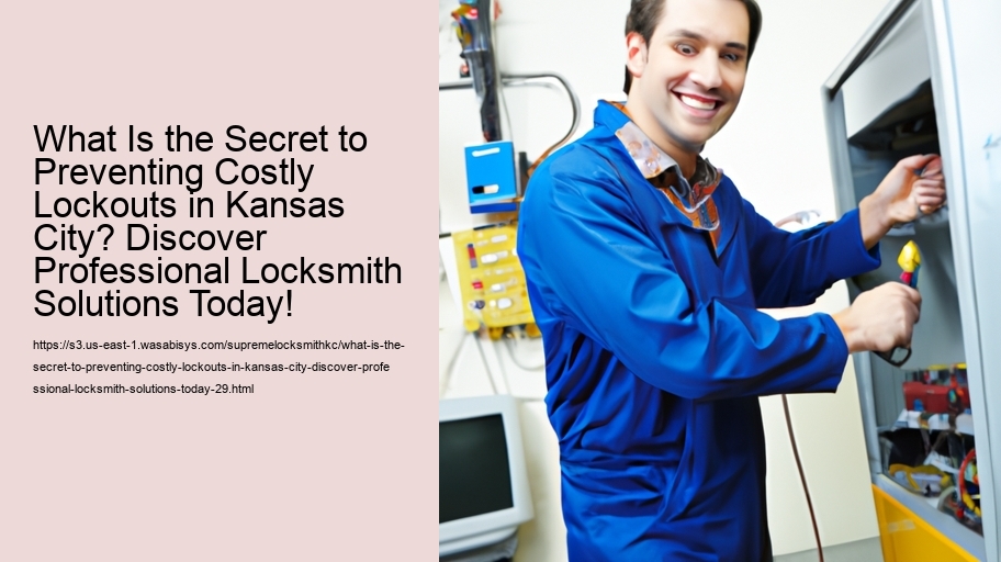 What Is the Secret to Preventing Costly Lockouts in Kansas City? Discover Professional Locksmith Solutions Today!