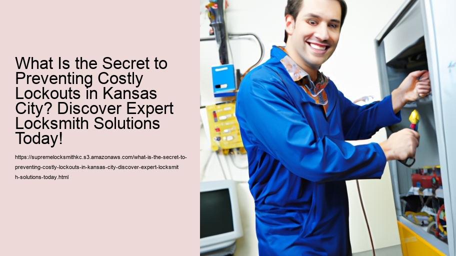 What Is the Secret to Preventing Costly Lockouts in Kansas City? Discover Expert Locksmith Solutions Today!